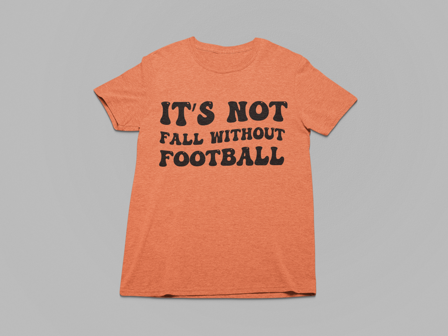It's Not Fall Without Football