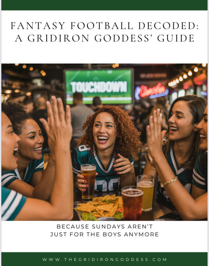 Fantasy Football Decoded: A Gridiron Goddess’ Guide (ebook)
